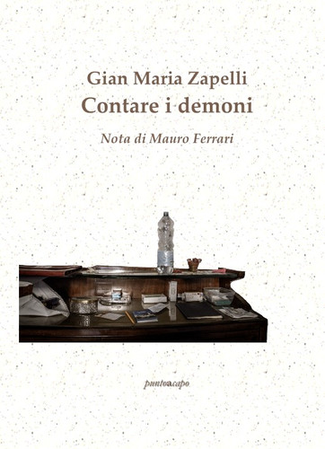 CONTARE I DEMONI di Gian Maria Zapelli (puntoacapo&nbsp;editrice)