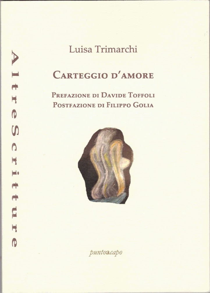 Affioramenti da “CARTEGGIO D’AMORE” di Luisa Trimarchi,&nbsp;2025