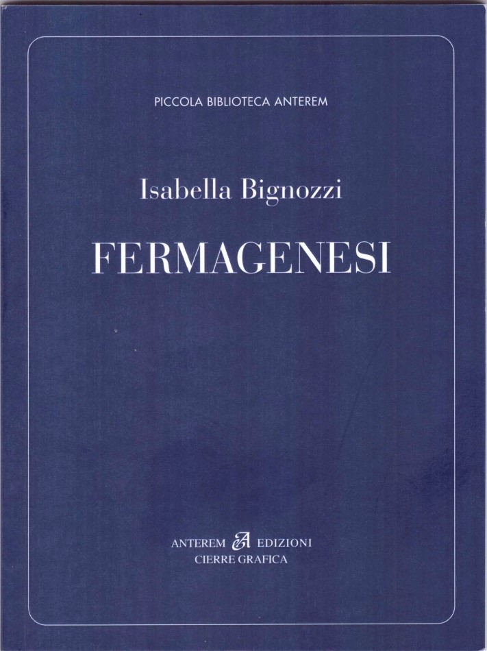 FERMAGENESI di Isabella Bignozzi (Anterem&nbsp;Edizioni)