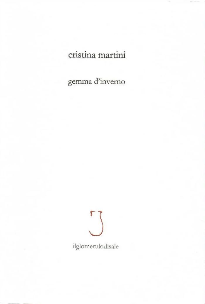 2 poesie di Cristina Martini da “gemma d’inverno”, ilglomerulodisale 2026